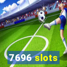 7696 slots